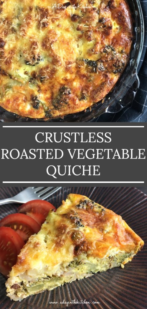 Crustless Roasted Vegetable Quiche | A Day in the Kitchen